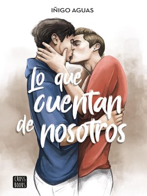 cover image of Lo que cuentan de nosotros